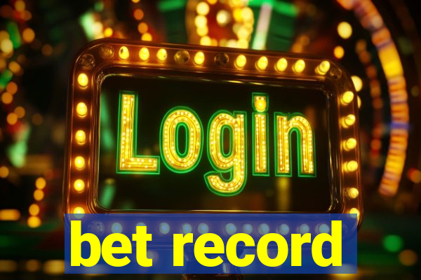 bet record